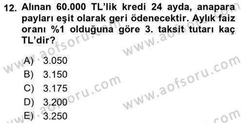 Finans Matematiği Dersi 2018 - 2019 Yılı Yaz Okulu Sınav Soruları 12. Soru