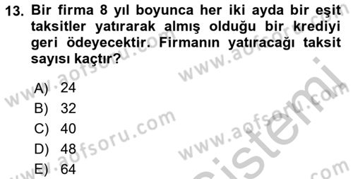 Finans Matematiği Dersi 2018 - 2019 Yılı Yaz Okulu Sınav Soruları 13. Soru