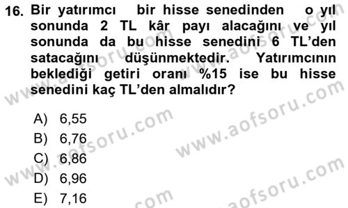 Finans Matematiği Dersi 2018 - 2019 Yılı Yaz Okulu Sınav Soruları 16. Soru