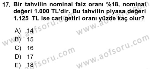 Finans Matematiği Dersi 2018 - 2019 Yılı Yaz Okulu Sınav Soruları 17. Soru