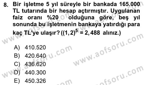 Finans Matematiği Dersi 2018 - 2019 Yılı Yaz Okulu Sınav Soruları 8. Soru