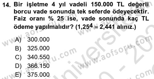 Finans Matematiği Dersi 2020 - 2021 Yılı Yaz Okulu Sınav Soruları 14. Soru