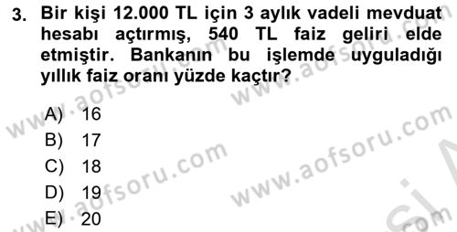 Finans Matematiği Dersi 2020 - 2021 Yılı Yaz Okulu Sınav Soruları 3. Soru