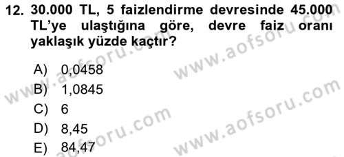 Finans Matematiği Dersi 2021 - 2022 Yılı (Vize) Ara Sınav Soruları 12. Soru