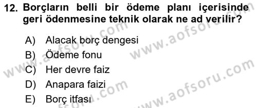 Finans Matematiği Dersi 2021 - 2022 Yılı (Final) Dönem Sonu Sınav Soruları 12. Soru