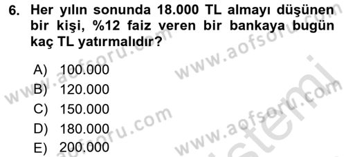 Finans Matematiği Dersi 2021 - 2022 Yılı (Final) Dönem Sonu Sınav Soruları 6. Soru