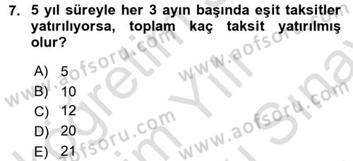 Finans Matematiği Dersi 2021 - 2022 Yılı (Final) Dönem Sonu Sınav Soruları 7. Soru