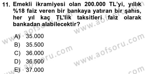 Finans Matematiği Dersi 2021 - 2022 Yılı Yaz Okulu Sınav Soruları 11. Soru