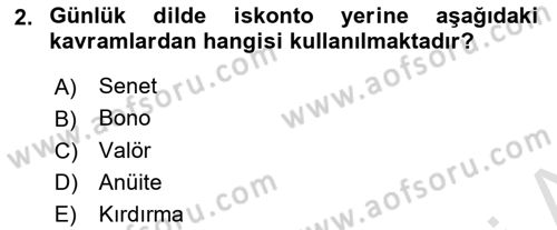 Finans Matematiği Dersi 2022 - 2023 Yılı Yaz Okulu Sınav Soruları 2. Soru