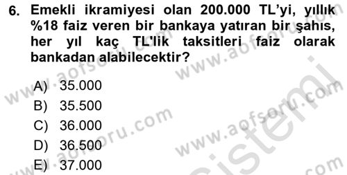 Finans Matematiği Dersi 2022 - 2023 Yılı Yaz Okulu Sınav Soruları 6. Soru