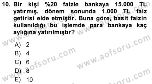 Finans Matematiği Dersi 2023 - 2024 Yılı (Vize) Ara Sınav Soruları 10. Soru
