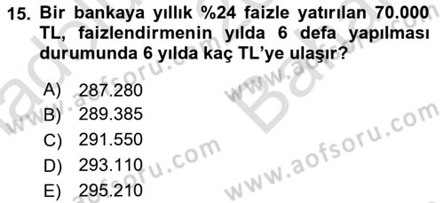 Finans Matematiği Dersi 2023 - 2024 Yılı (Vize) Ara Sınav Soruları 15. Soru