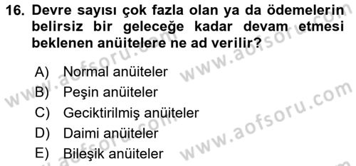 Finans Matematiği Dersi 2023 - 2024 Yılı (Vize) Ara Sınav Soruları 16. Soru