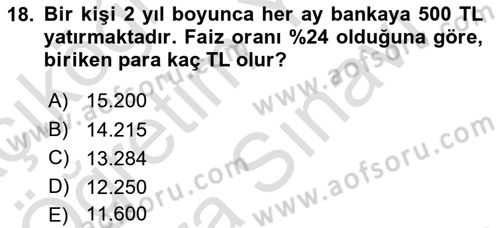 Finans Matematiği Dersi 2023 - 2024 Yılı (Vize) Ara Sınav Soruları 18. Soru