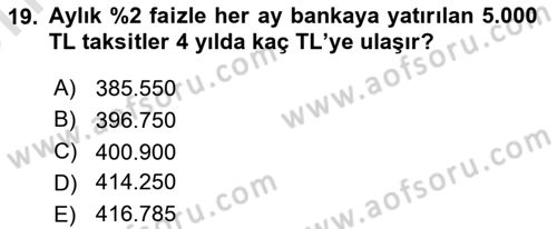 Finans Matematiği Dersi 2023 - 2024 Yılı (Vize) Ara Sınav Soruları 19. Soru