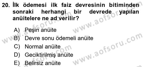 Finans Matematiği Dersi 2023 - 2024 Yılı (Vize) Ara Sınav Soruları 20. Soru
