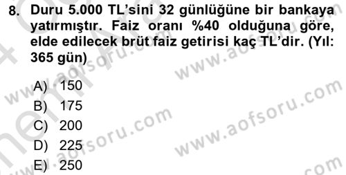 Finans Matematiği Dersi 2023 - 2024 Yılı (Vize) Ara Sınav Soruları 8. Soru