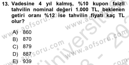 Finans Matematiği Dersi 2023 - 2024 Yılı (Final) Dönem Sonu Sınav Soruları 13. Soru
