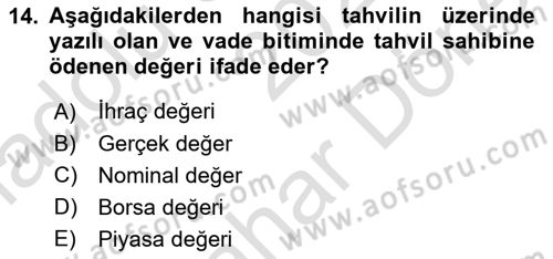 Finans Matematiği Dersi 2023 - 2024 Yılı (Final) Dönem Sonu Sınav Soruları 14. Soru