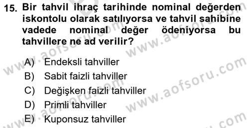 Finans Matematiği Dersi 2023 - 2024 Yılı (Final) Dönem Sonu Sınav Soruları 15. Soru