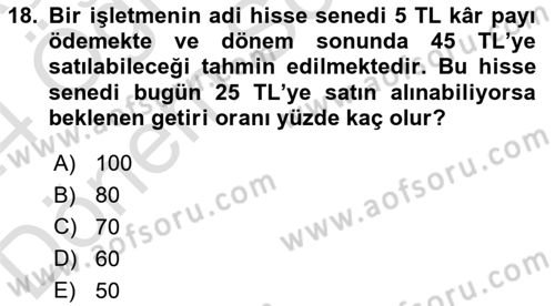 Finans Matematiği Dersi 2023 - 2024 Yılı (Final) Dönem Sonu Sınav Soruları 18. Soru