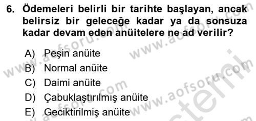 Finans Matematiği Dersi 2023 - 2024 Yılı (Final) Dönem Sonu Sınav Soruları 6. Soru