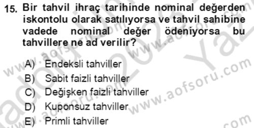 Finans Matematiği Dersi 2023 - 2024 Yılı Yaz Okulu Sınav Soruları 15. Soru