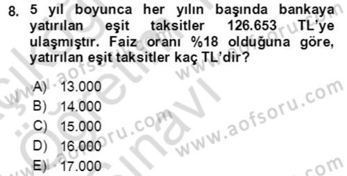Finans Matematiği Dersi 2023 - 2024 Yılı Yaz Okulu Sınav Soruları 8. Soru