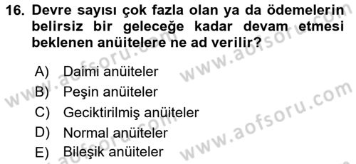Finans Matematiği Dersi 2024 - 2025 Yılı (Vize) Ara Sınav Soruları 16. Soru