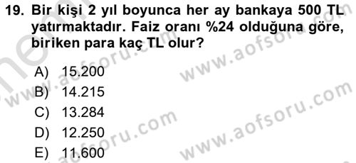 Finans Matematiği Dersi 2024 - 2025 Yılı (Vize) Ara Sınav Soruları 19. Soru