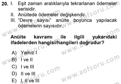 Finans Matematiği Dersi 2024 - 2025 Yılı (Vize) Ara Sınav Soruları 20. Soru