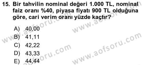 Finans Matematiği Dersi 2024 - 2025 Yılı Yaz Okulu Sınav Soruları 15. Soru