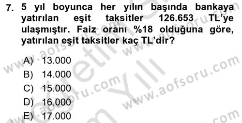 Finans Matematiği Dersi 2024 - 2025 Yılı Yaz Okulu Sınav Soruları 7. Soru