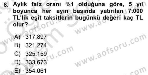 Finans Matematiği Dersi 2025 - 2026 Yılı (Final) Dönem Sonu Sınav Soruları 8. Soru