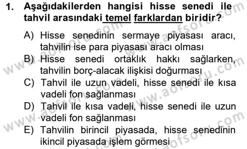 Finansal Kurumlar Dersi 2012 - 2013 Yılı (Vize) Ara Sınav Soruları 1. Soru