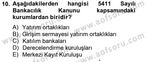 Finansal Kurumlar Dersi 2012 - 2013 Yılı (Vize) Ara Sınav Soruları 10. Soru