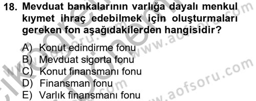 Finansal Kurumlar Dersi 2012 - 2013 Yılı (Vize) Ara Sınav Soruları 18. Soru