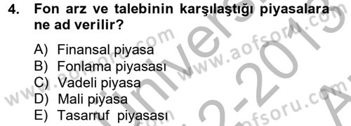 Finansal Kurumlar Dersi 2012 - 2013 Yılı (Vize) Ara Sınav Soruları 4. Soru