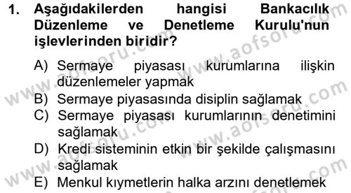 Finansal Kurumlar Dersi 2012 - 2013 Yılı (Final) Dönem Sonu Sınav Soruları 1. Soru