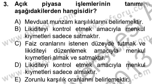 Finansal Kurumlar Dersi 2012 - 2013 Yılı (Final) Dönem Sonu Sınav Soruları 3. Soru