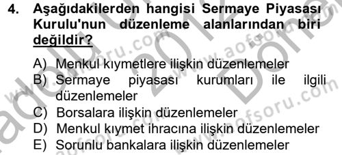 Finansal Kurumlar Dersi 2012 - 2013 Yılı (Final) Dönem Sonu Sınav Soruları 4. Soru