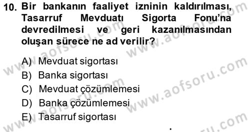 Finansal Kurumlar Dersi 2013 - 2014 Yılı (Vize) Ara Sınavı 10. Soru