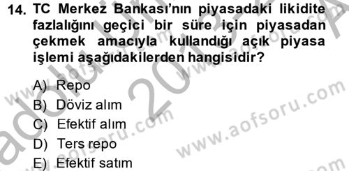 Finansal Kurumlar Dersi 2013 - 2014 Yılı (Vize) Ara Sınav Soruları 14. Soru