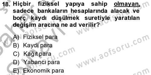 Finansal Kurumlar Dersi 2013 - 2014 Yılı (Vize) Ara Sınavı 18. Soru