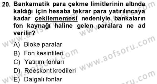 Finansal Kurumlar Dersi 2013 - 2014 Yılı (Vize) Ara Sınavı 20. Soru