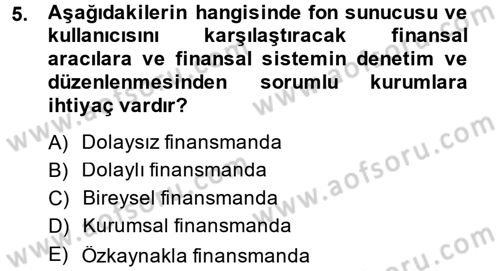 Finansal Kurumlar Dersi 2013 - 2014 Yılı (Vize) Ara Sınavı 5. Soru