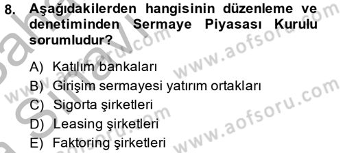 Finansal Kurumlar Dersi 2013 - 2014 Yılı (Vize) Ara Sınavı 8. Soru