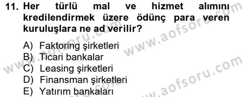 Finansal Kurumlar Dersi 2013 - 2014 Yılı Tek Ders Sınav Soruları 11. Soru
