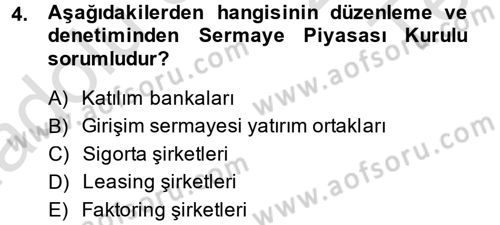 Finansal Kurumlar Dersi 2013 - 2014 Yılı Tek Ders Sınav Soruları 4. Soru