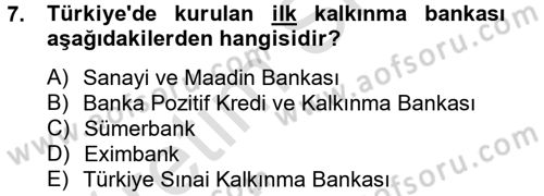 Finansal Kurumlar Dersi 2013 - 2014 Yılı Tek Ders Sınav Soruları 7. Soru